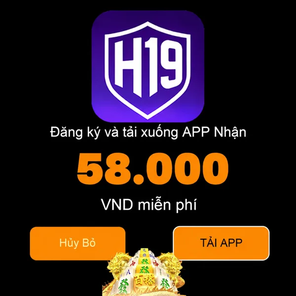 H19 Thưởng Thành Viên Mới 100%
